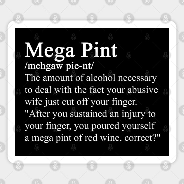 A Mega Pint definition Magnet by valentinahramov